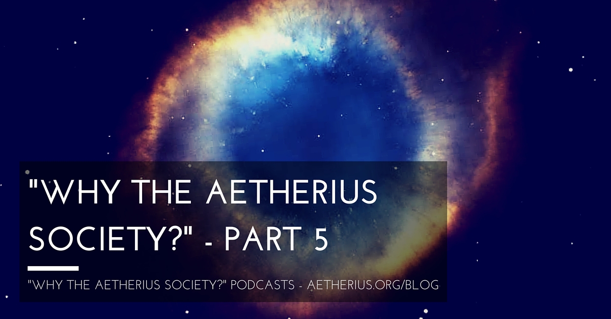 Blog - Why The Aetherius Society - Part 5