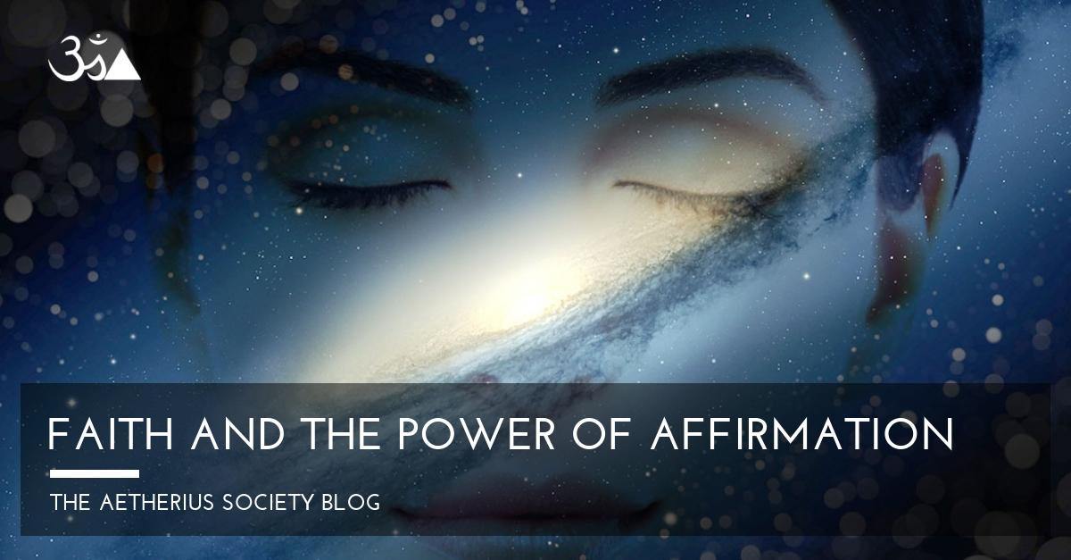 Faith and the Power of Affirmation