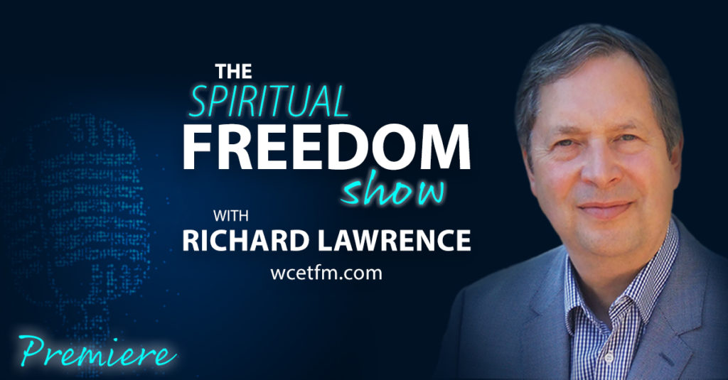 The Spiritual Freedom Show with Richard Lawrence - Premiere