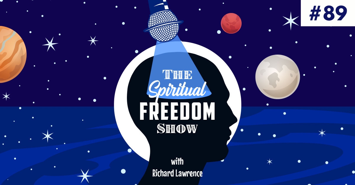 The Spiritual Freedom Show 89