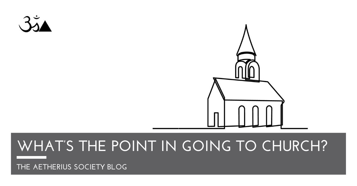 What's the point in going to Church?